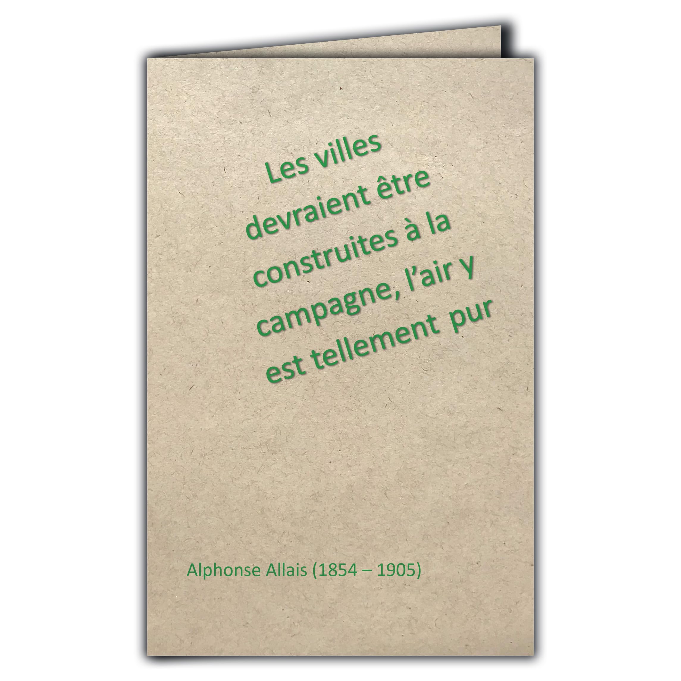 CIT-1002 Quote card on natural fibre paper with envelope "Cities should be built in the countryside" Alphonse Allais Made in France on paper from sustainably managed forests