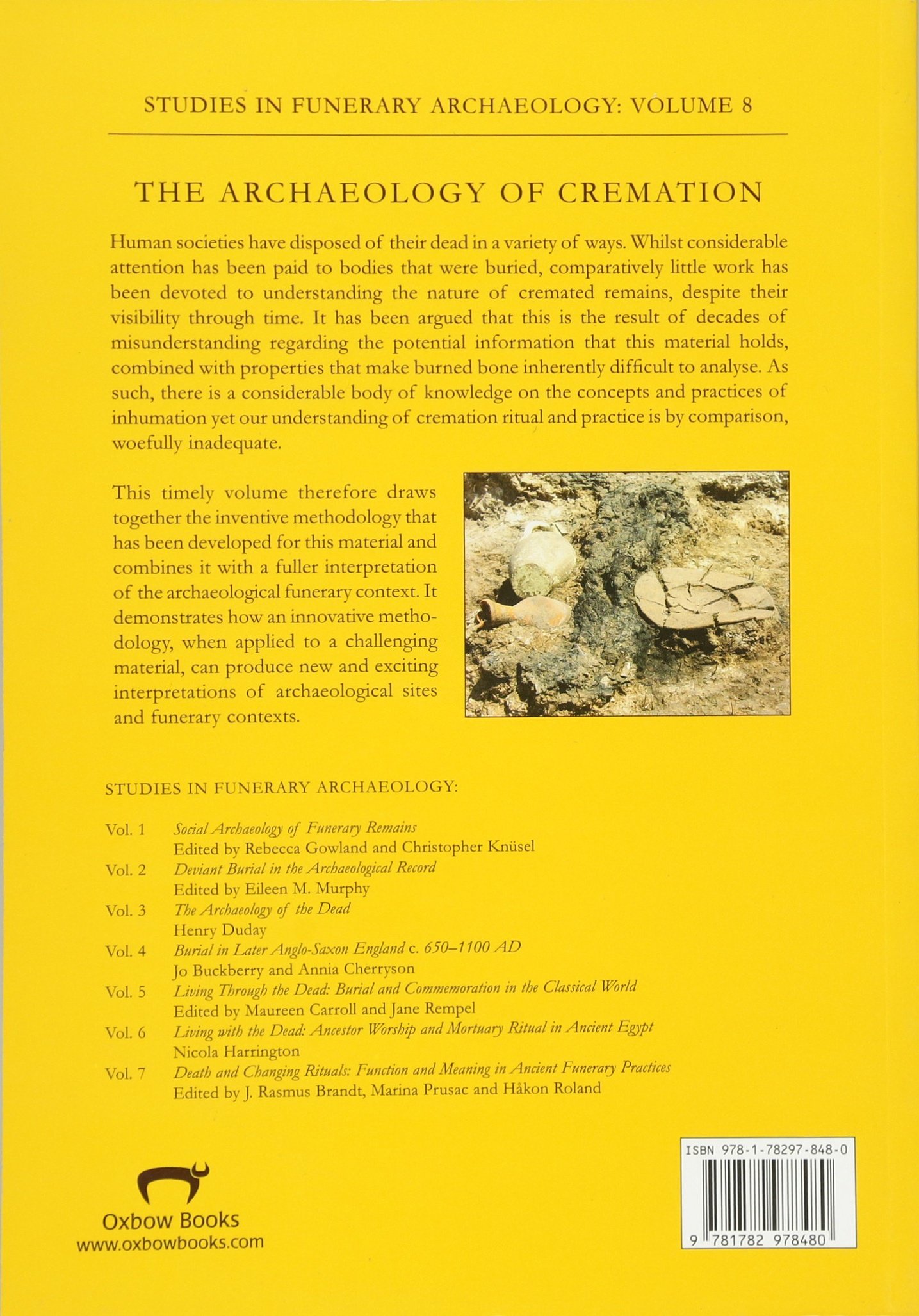 The Archaeology of Cremation: Burned Human Remains in Funerary Studies: 8