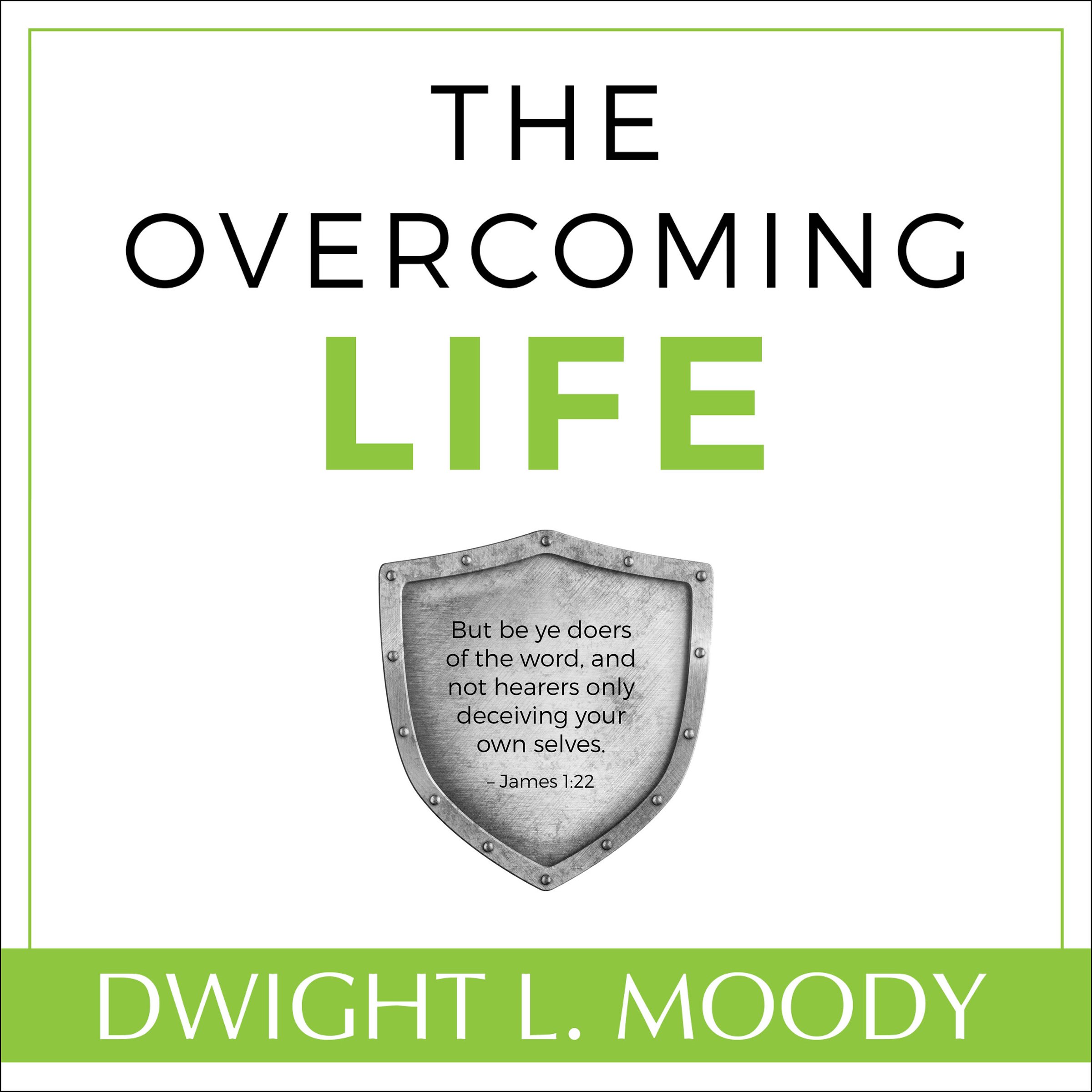 The Overcoming Life (Updated and Annotated)