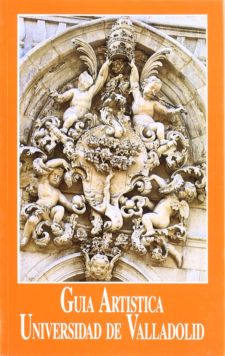 Guia Artistica de La Universidad de Valladolid