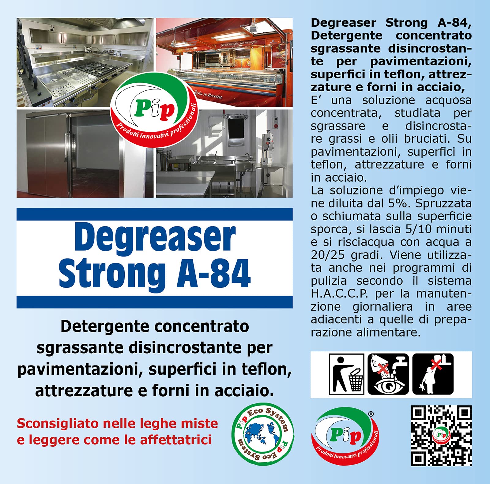 PIP Sgrassatore Professionale Degreaser Strong A-84, Disincrostante, Kit 2pz. da 1L, Concentrato pari a 40 litri di prodotto pronto all'uso, Pulizia Pavimenti, Superfici in Teflon, Forni in Acciaio