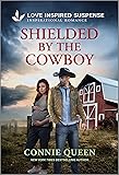 Shielded by the Cowboy (Thunder Ridge Justice)