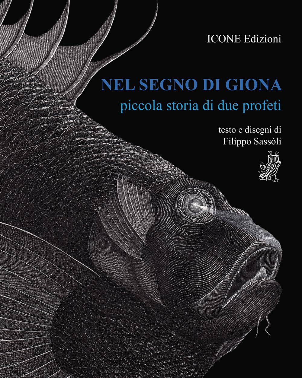 Nel Segno Di Giona. Piccola Storia Di Due Profeti. Ediz. Illustrata - 4