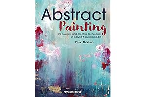 Abstract Painting: 20 Projects and Creative Techniques in Acrylic & Mixed Media