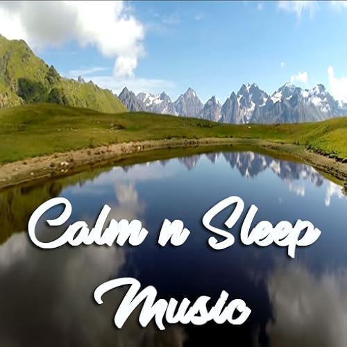 Calm & Sleep Music