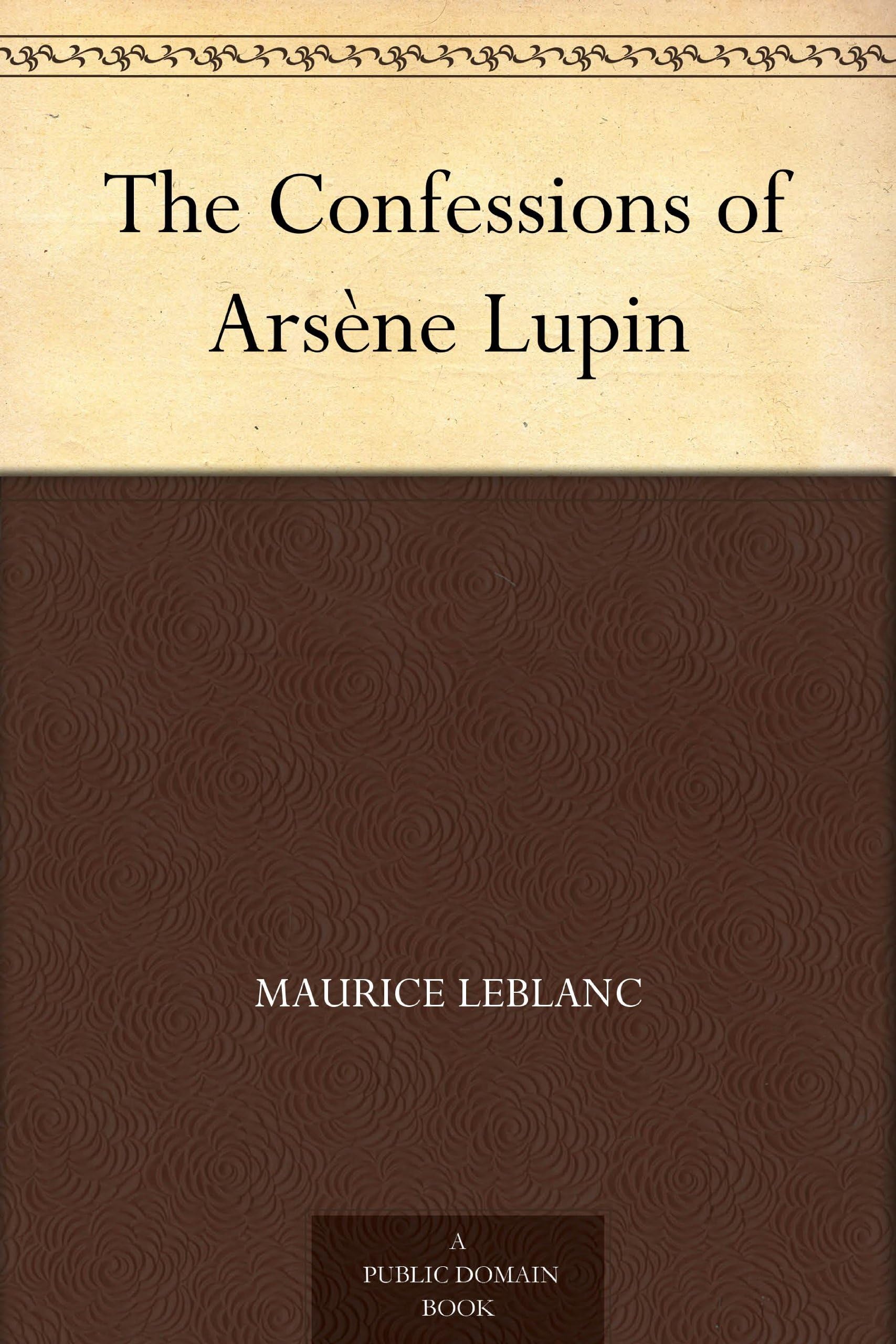 The Confessions of Arsène Lupin