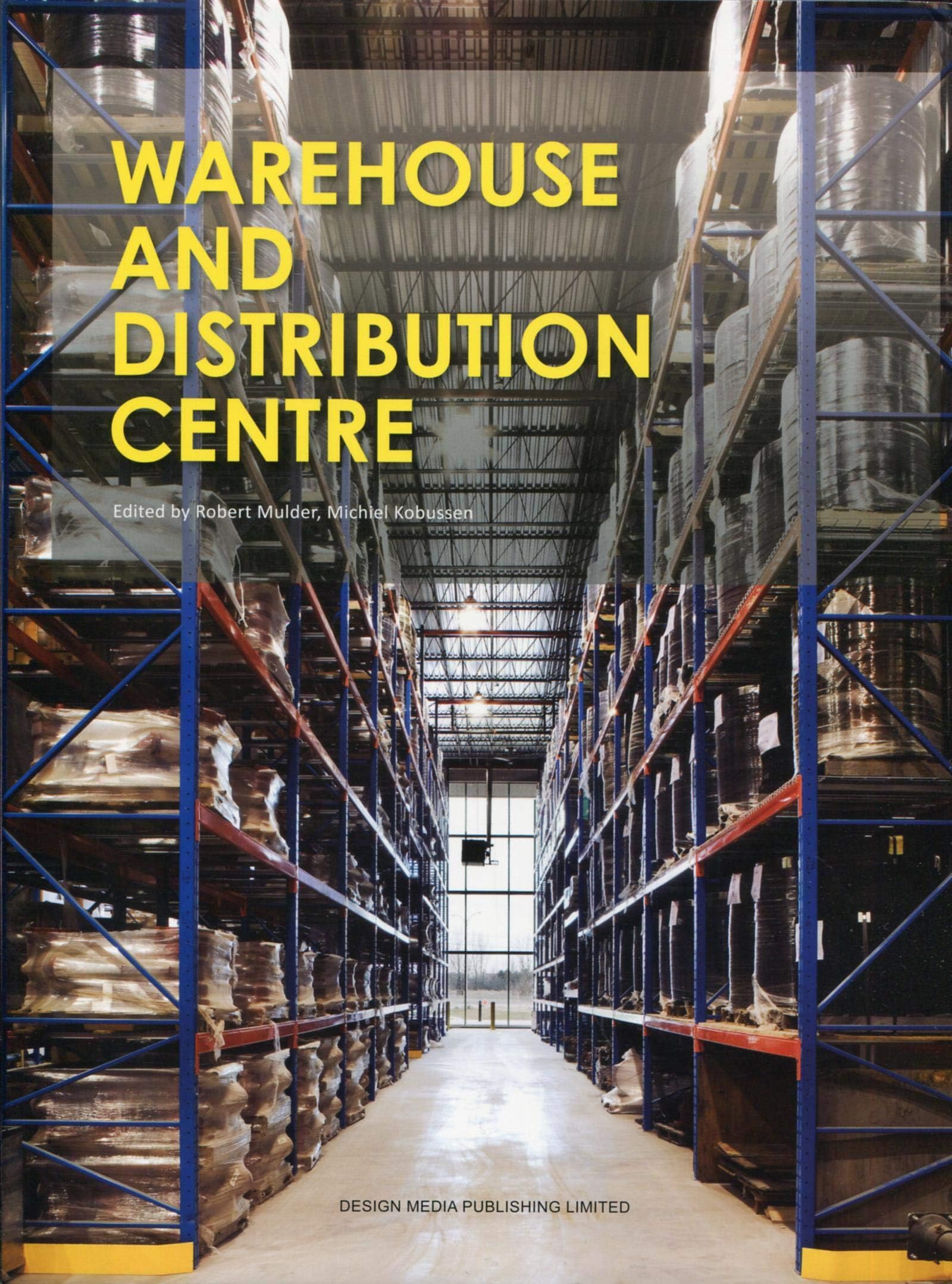 Warehouse and Distribution Centre Hardcover – Import, 1 November 2013