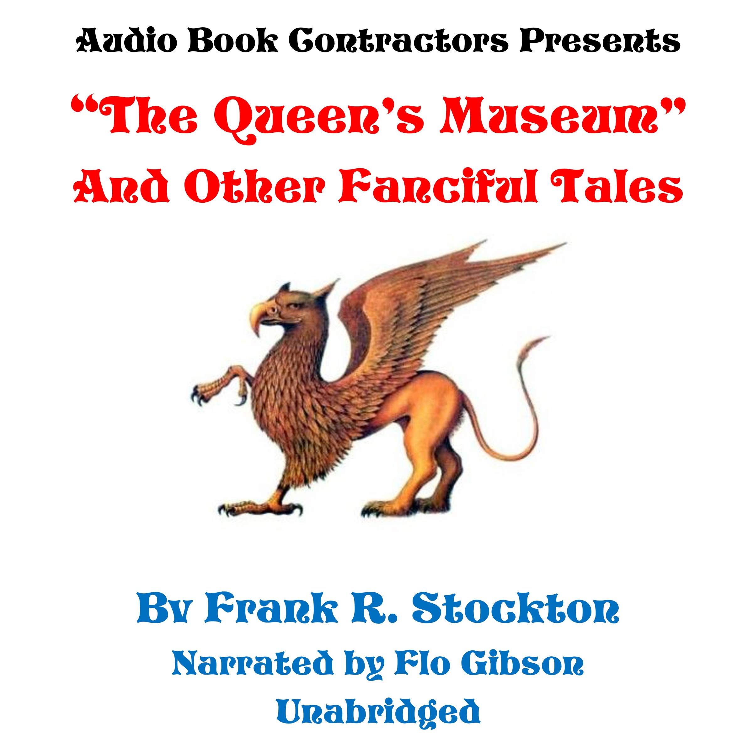 "The Queen's Museum" and Other Fanciful Tales