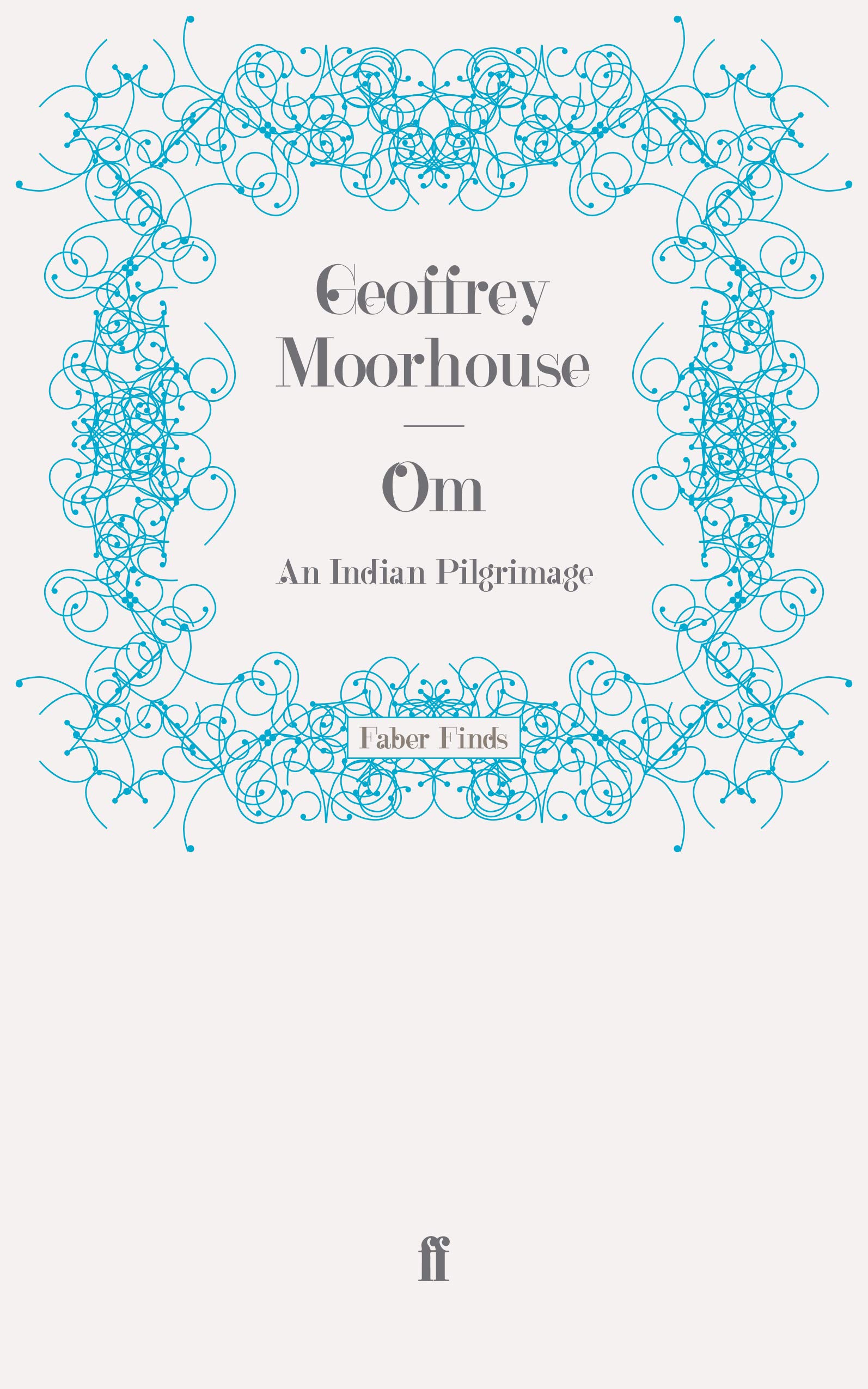 Om: An Indian Pilgrimage