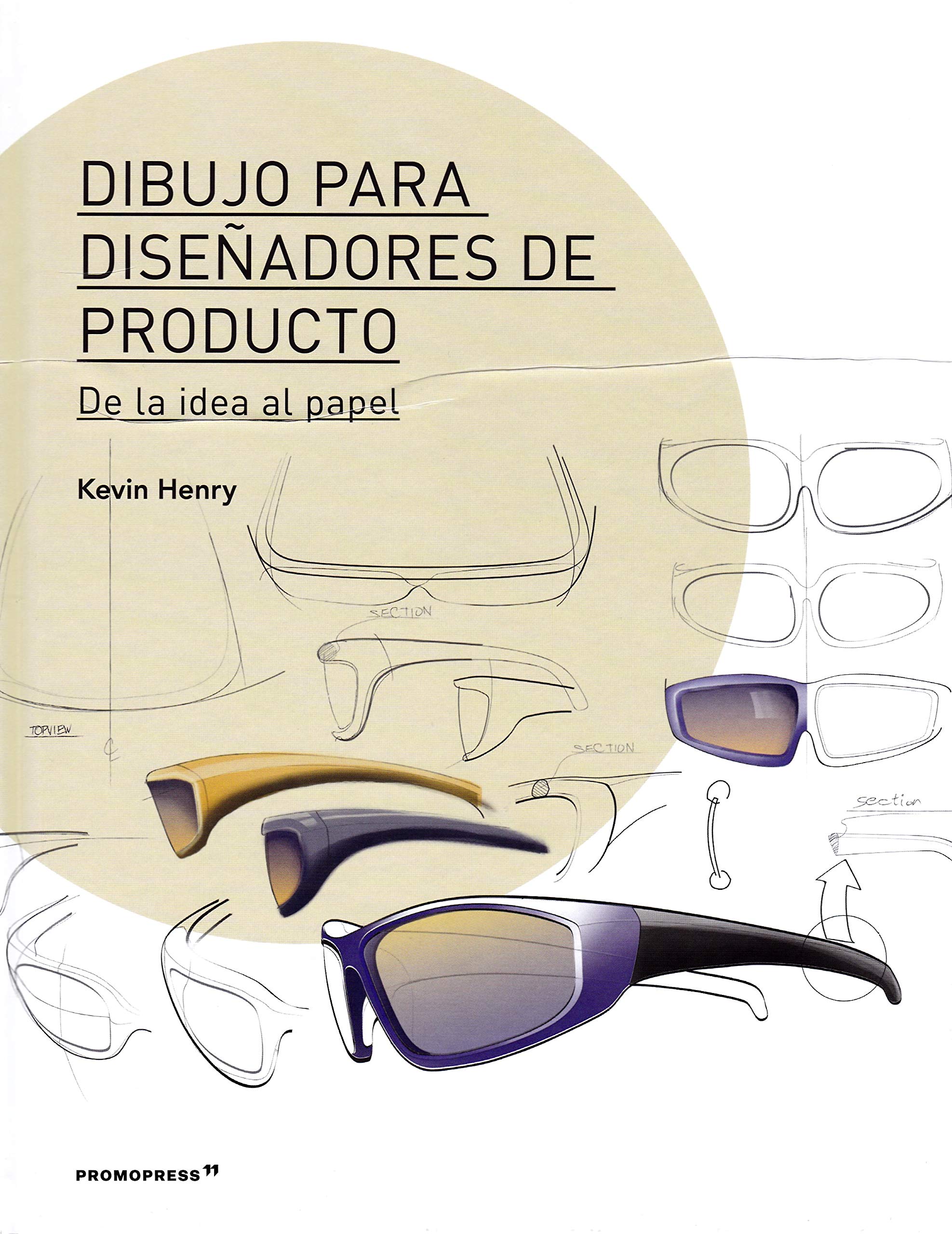 Dibujo para diseñadores de producto. De La Idea al papel (DISE?O)