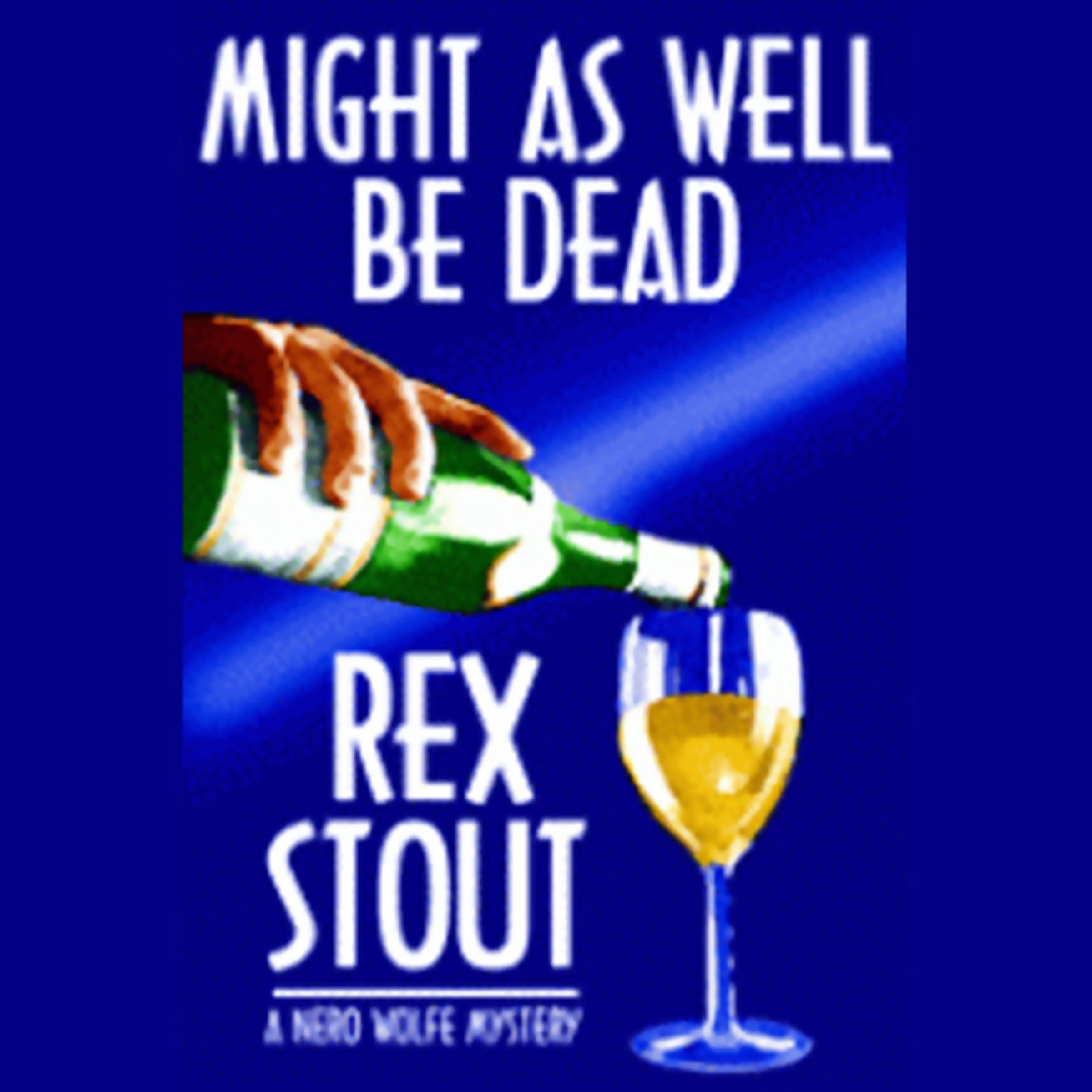 Might As Well Be Dead