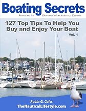 Boating Secrets: 127 Top Tips to Help You Buy and Enjoy Your Boat