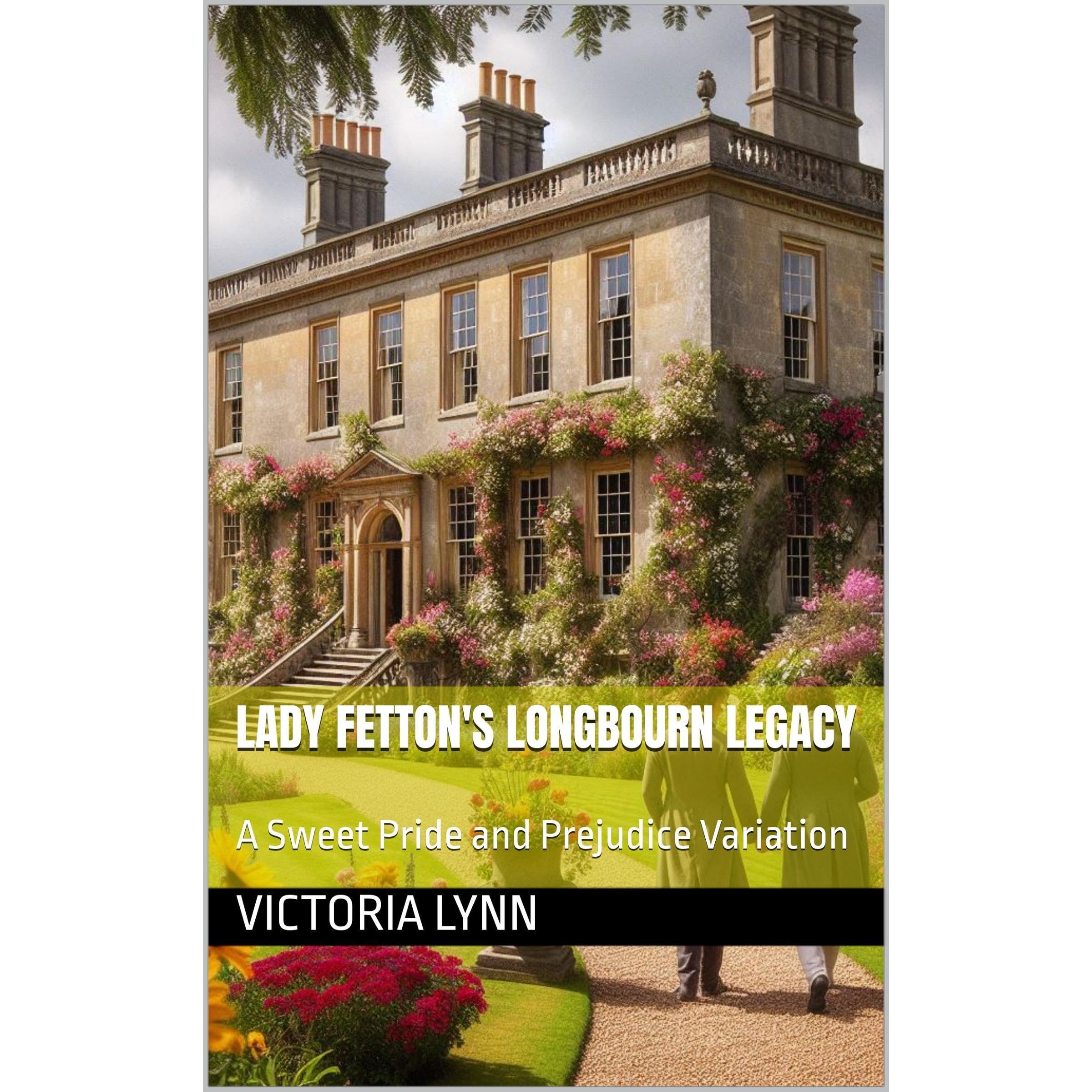 Lady Fetton's Longbourn Legacy