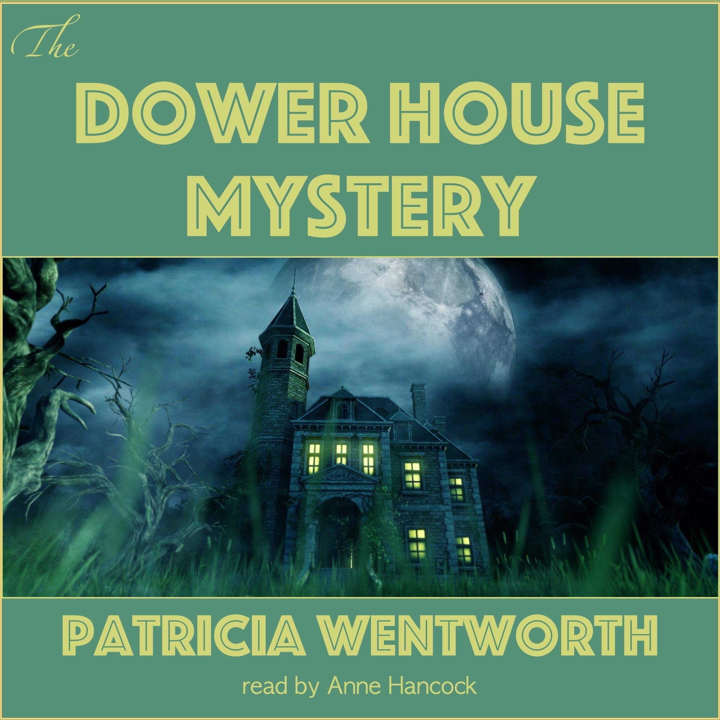 The Dower House Mystery