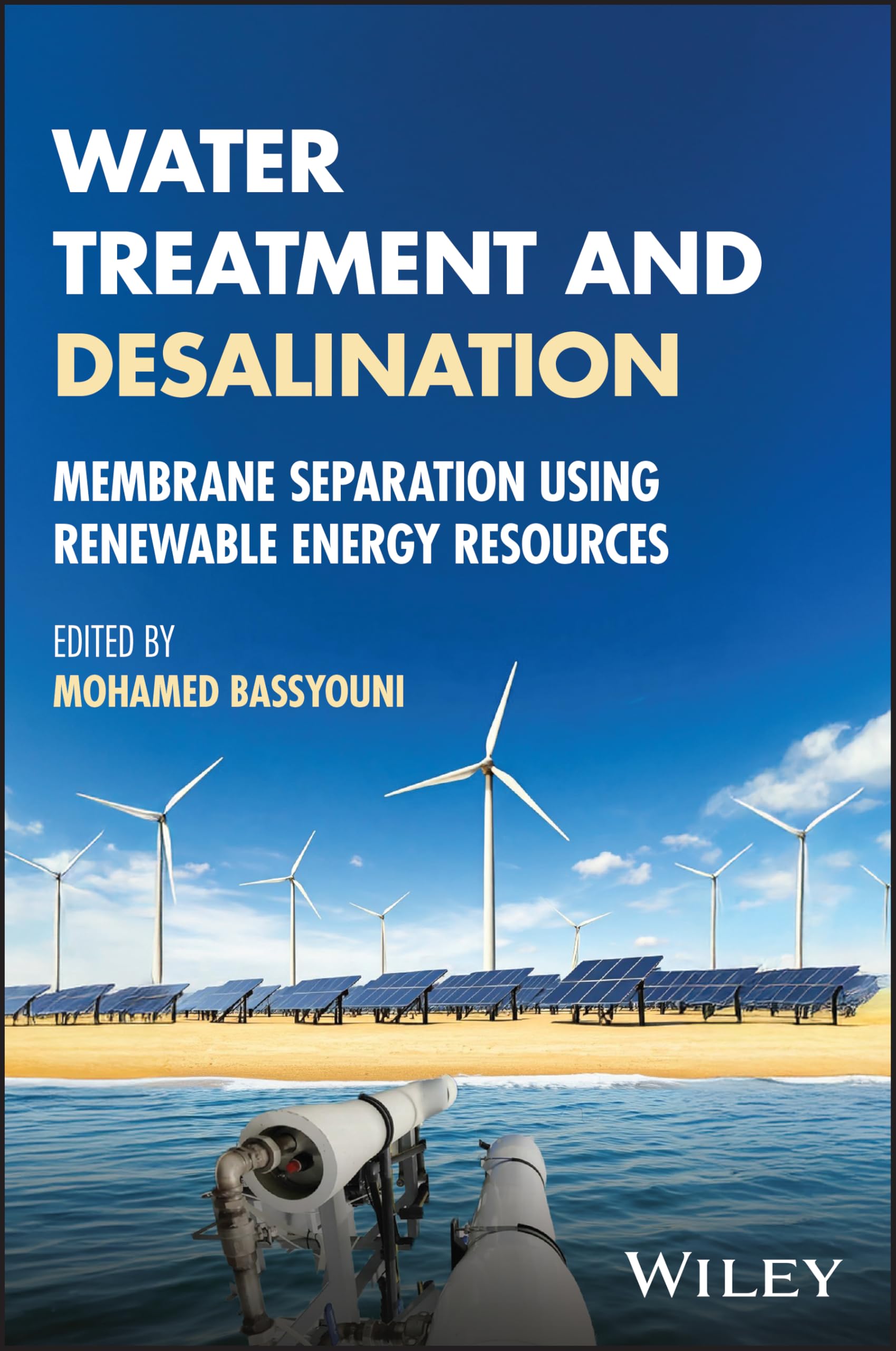 Water Treatment and Desalination: Membrane Separation using Renewable Energy Resources