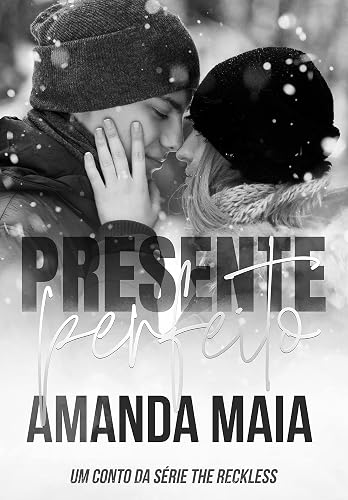 Presente Perfeito: Aidan e Delilah (Série The Reckless)