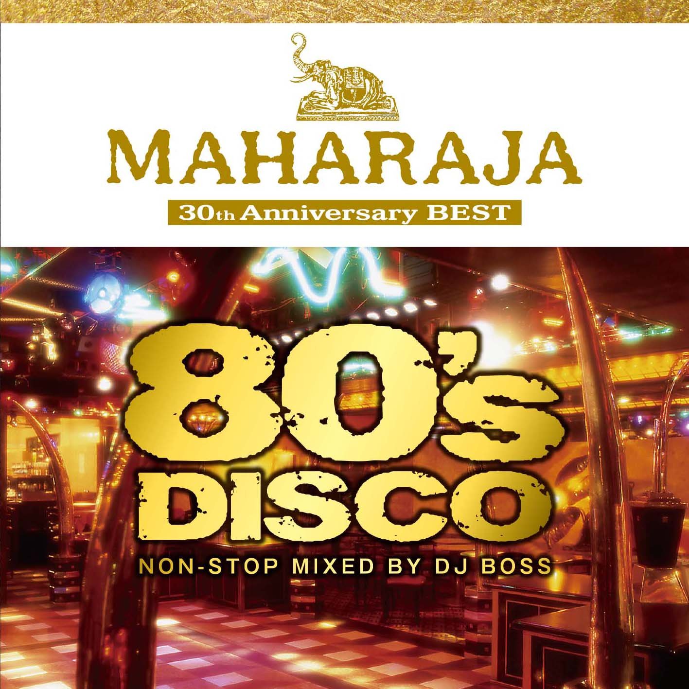 MAHARAJA 80`S DISCO -30TH ANNI