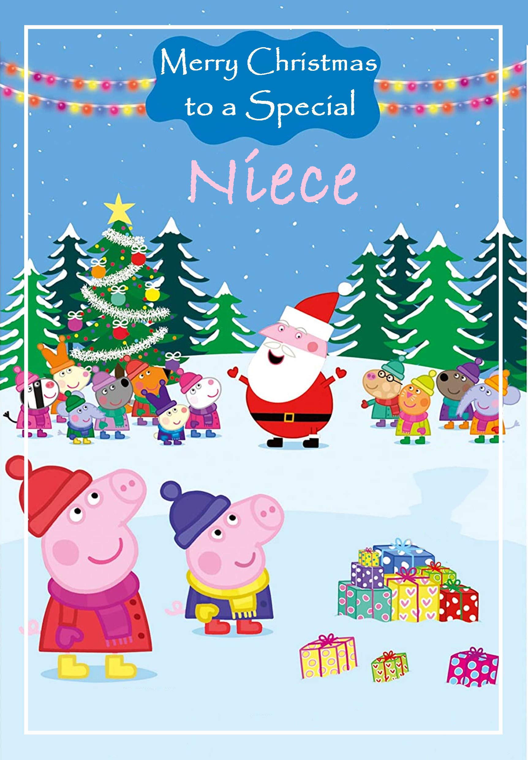 Christmas Card for NIECE – Peppa Pig - FULL COLOUR INSIDE!