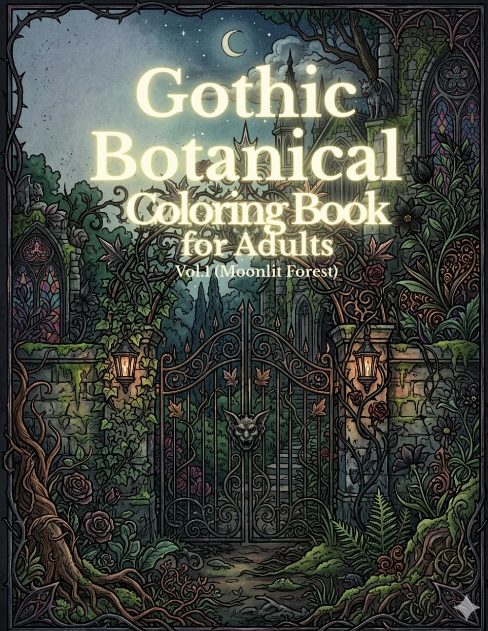 Botanic Gothic: Dark Botanical Coloring Book Vol.1