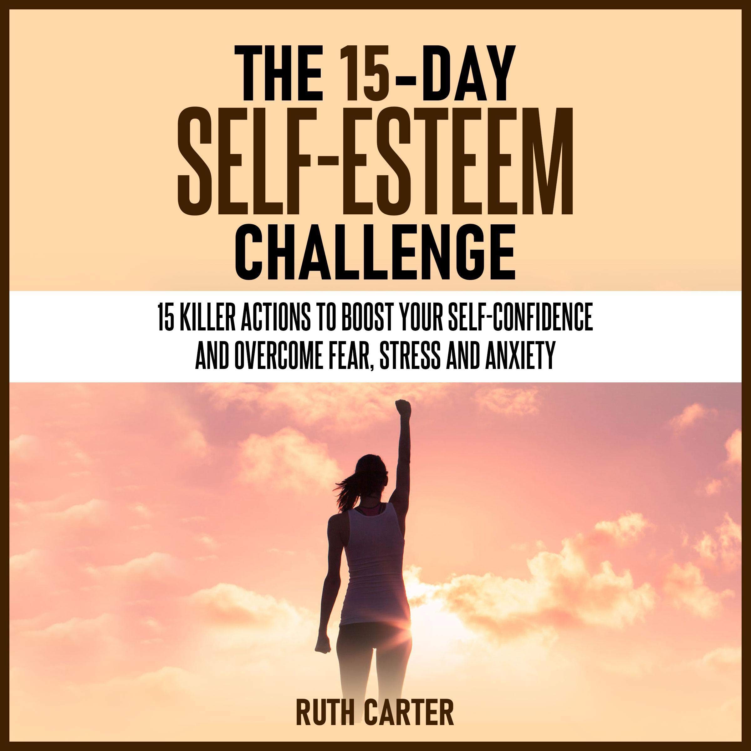 The 15-Day Self-Esteem Challenge