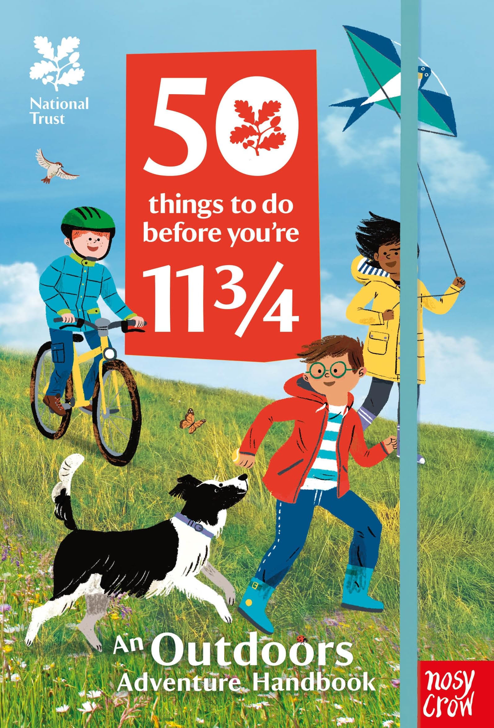 National Trust: 50 Things To Do Before You're 11 3/4 by Nosy Crow Ltd
