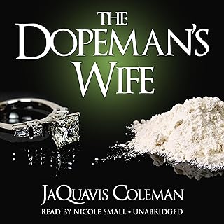 The Dopeman's Wife: The Dopeman's Wife Trilogy, Book 1