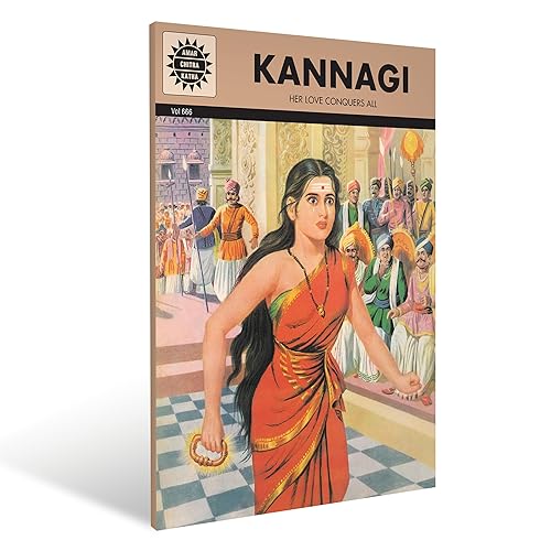 Kannagi: Indian Mythology, History &amp; Folktales | Cultural Stories for Kids &amp; Adults | Illustrated Comic Books | Tamil Epic Silappathikaram | Amar Chitra Katha