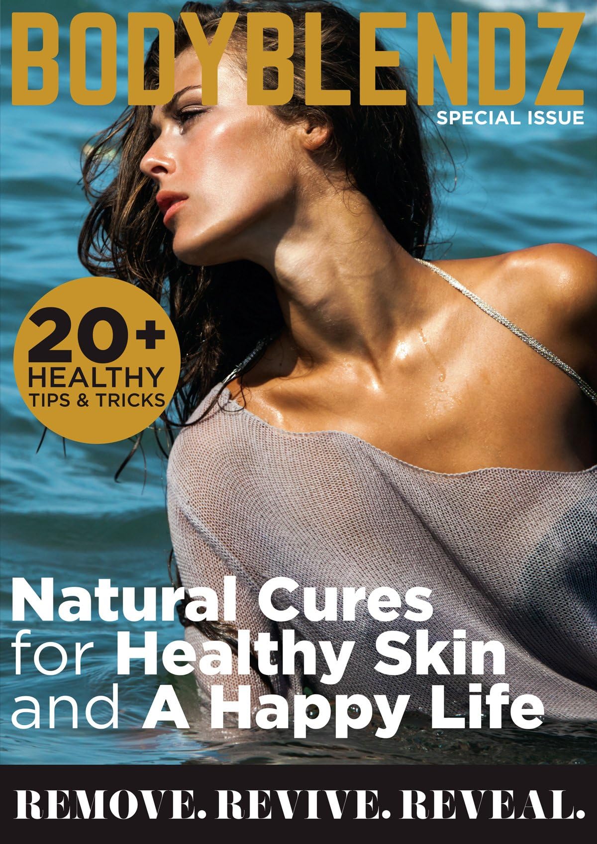 BodyBlendz: Natural Cures for Healthy Skin and a Happy Life