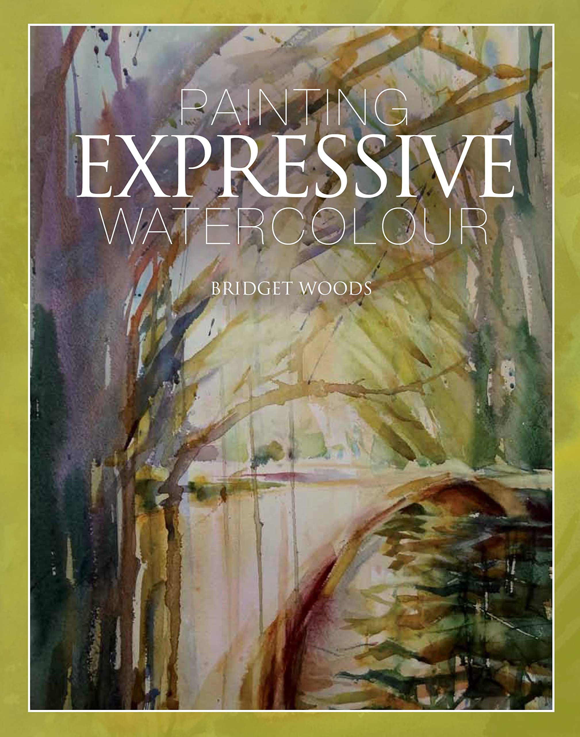 Livre Painting Expressive Watercolour pour réussir ses peintures à l'eau sans bloquer