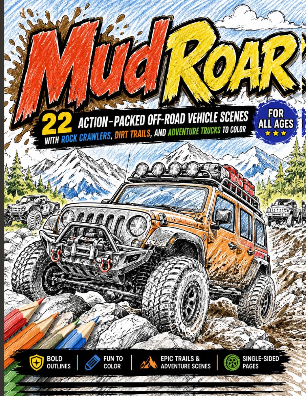 MudRoar: 22 action-packed off-road vehicle scenes with rock crawlers, dirt trails, and adventure trucks to color