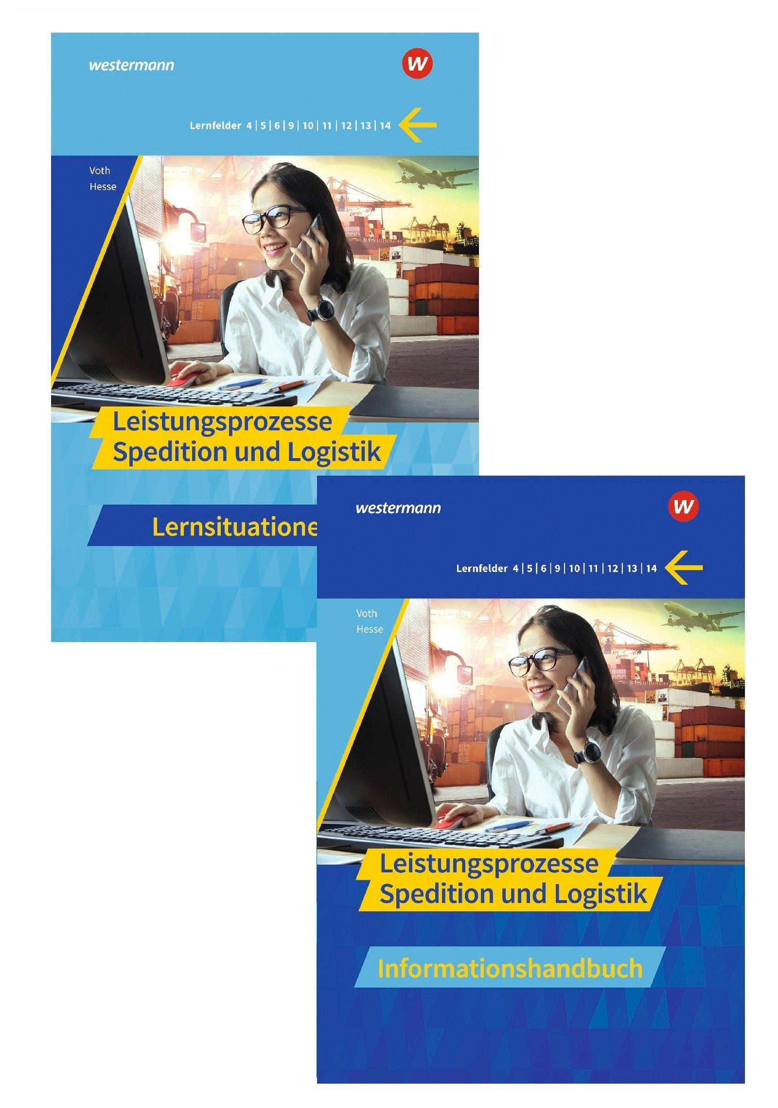 Spedition und Logistik: Leistungsprozesse Paket Lernsituationen und Informationshandbuch (Spedition und Logistik: Informationshandbücher und Lernsituationen)