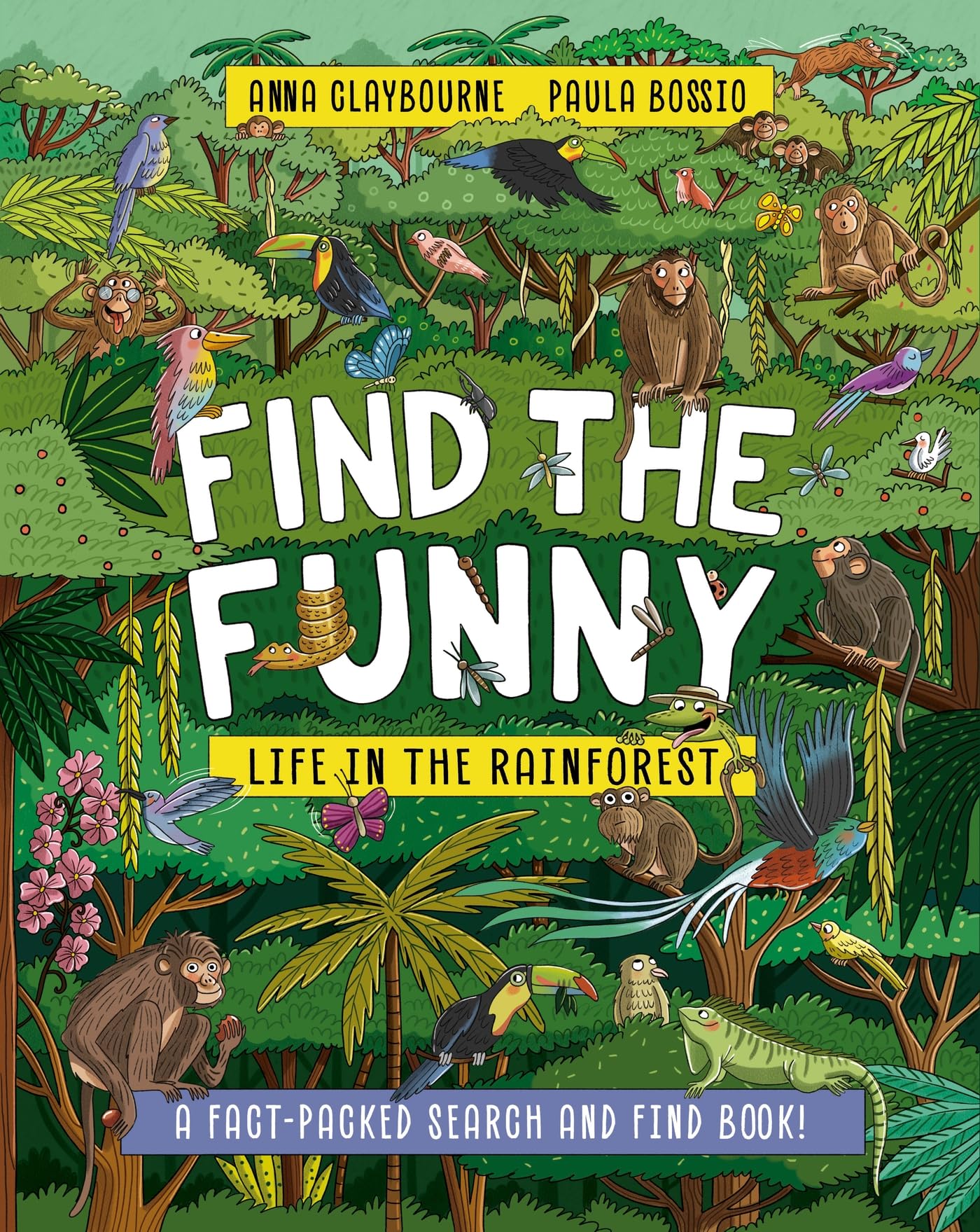 Life in the Rainforest: A fact-packed search and find book! (Find the Funny)