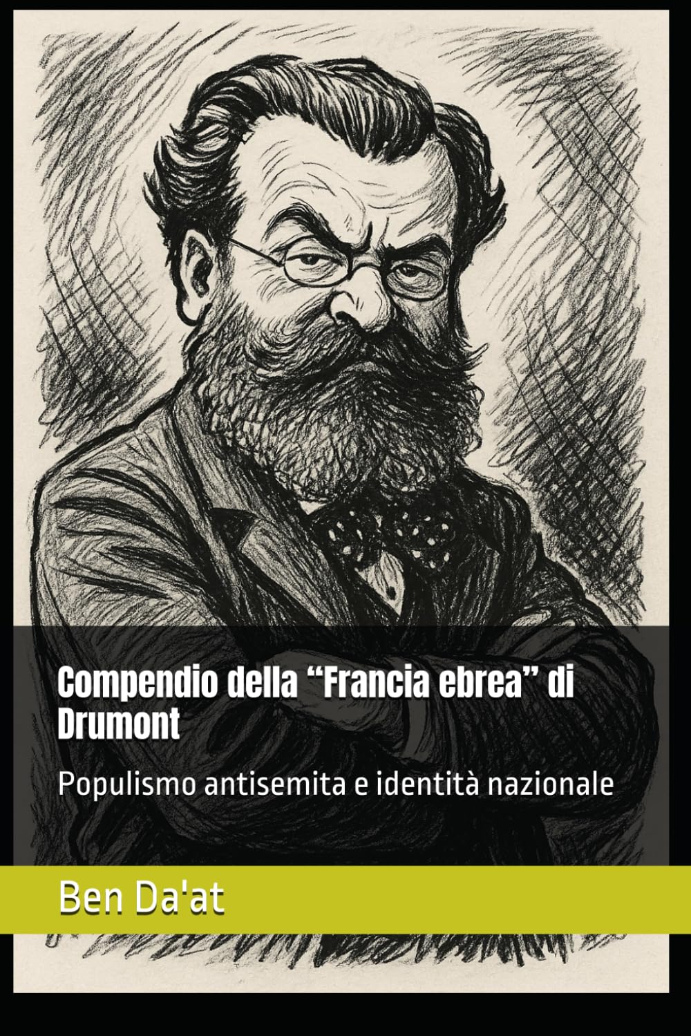 Compendio della “Francia ebrea” di Drumont: Populismo antisemita e identità nazionale (Razz-istica)