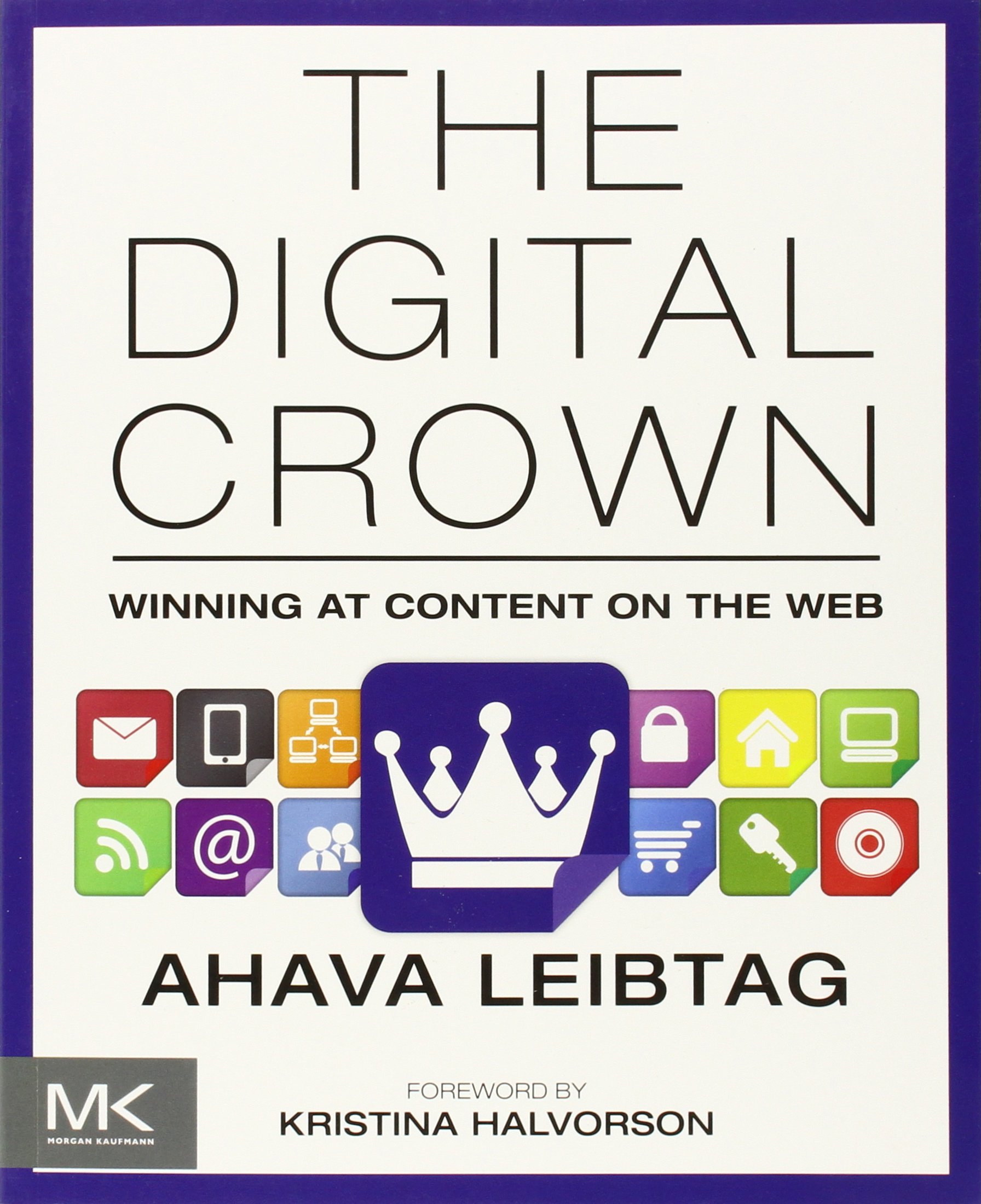 The Digital Crown: Winning at Content on the Web