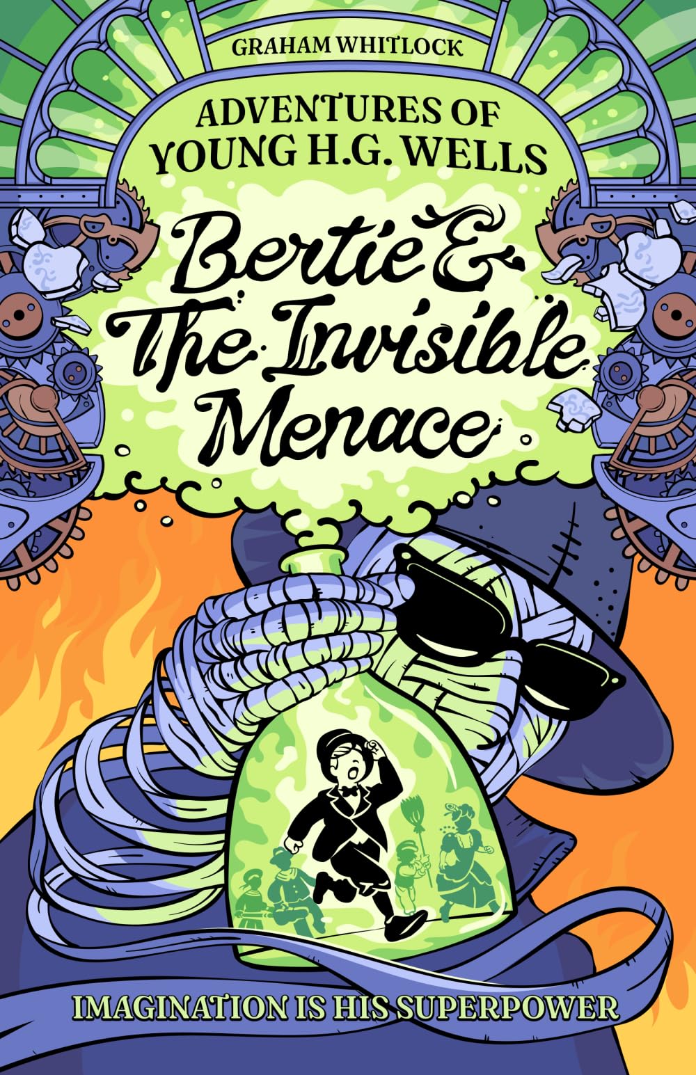 Adventures of Young H. G. Wells: Bertie & The Invisible Menace: Imagination Is His Superpower: 1