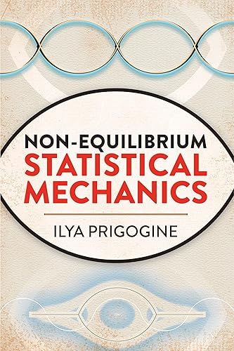 Non-Equilibrium Statistical Mechanics (Dover Books on Physics)