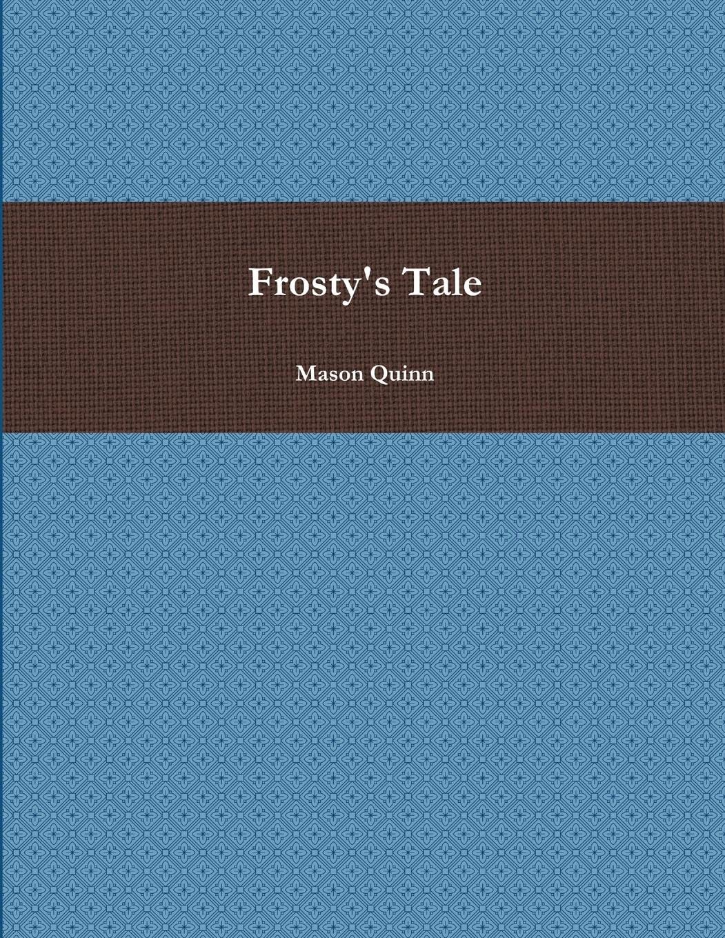 Frosty's Tale