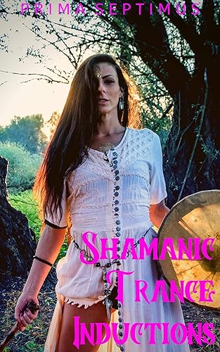 Shamanic Trance Inductions (English Edition)