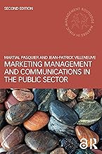 Marketing Management and Communications in the Public Sector (Masters in Public Management) (English Edition)