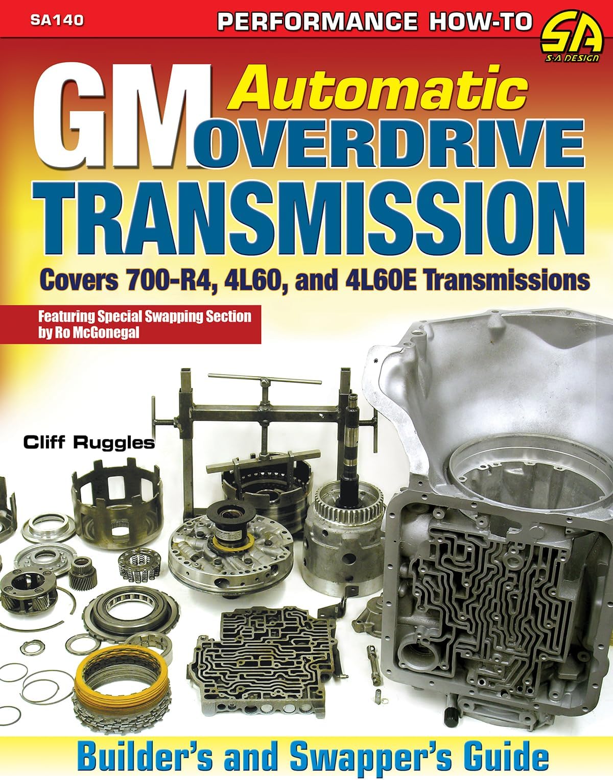GM Automatic Overdrive Transmission Gd: Covers 700-R4, 4L60 and 4L60E Transmissions (Sa Design)