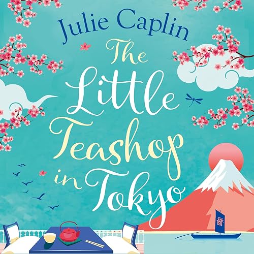 The Little Teashop in Tokyo: Romantic Escapes, Book 6