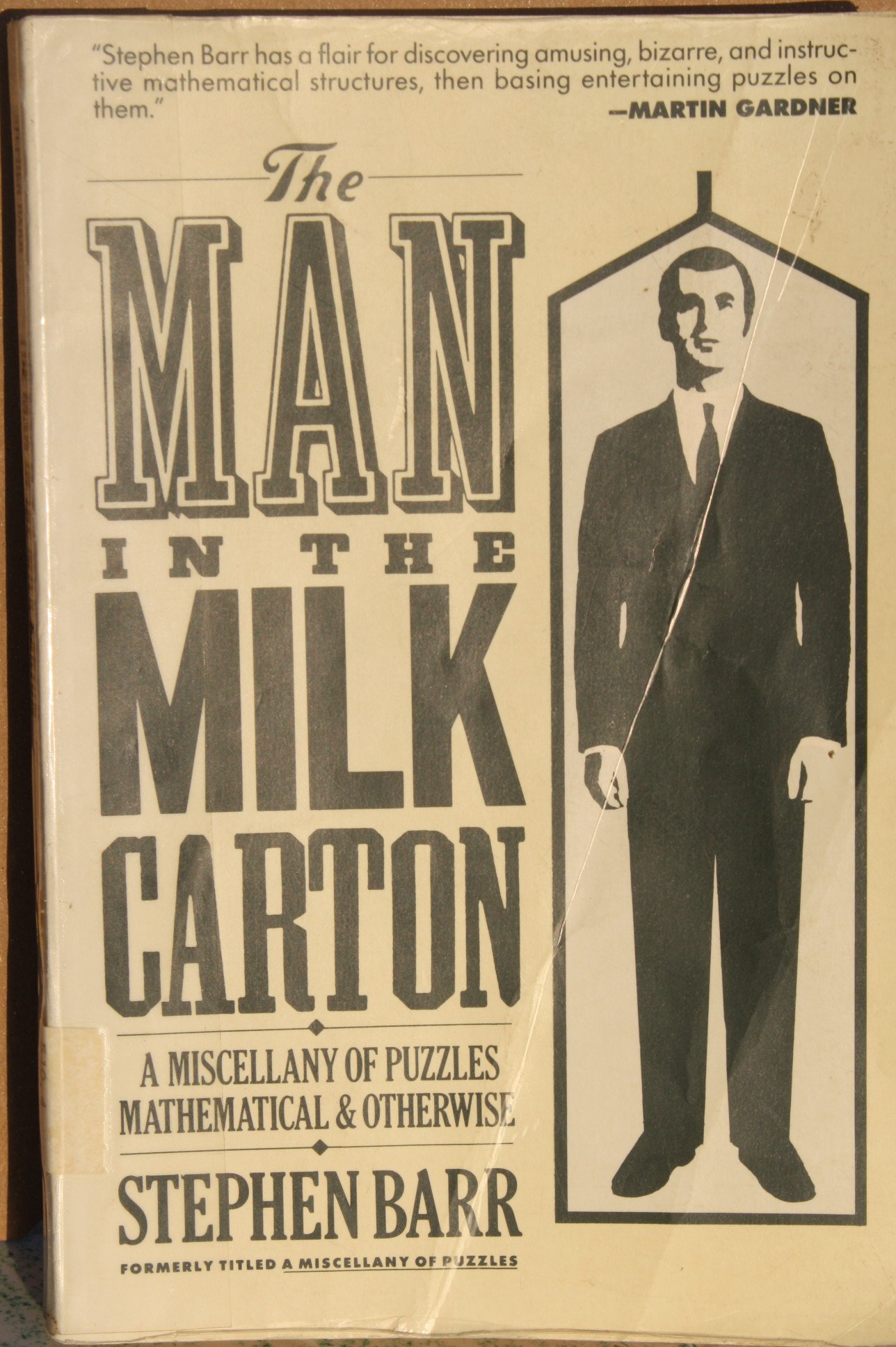 Buy The Man in the Milk Carton: Miscellany of Puzzles, Mathematical and Otherwise — BookShops.in