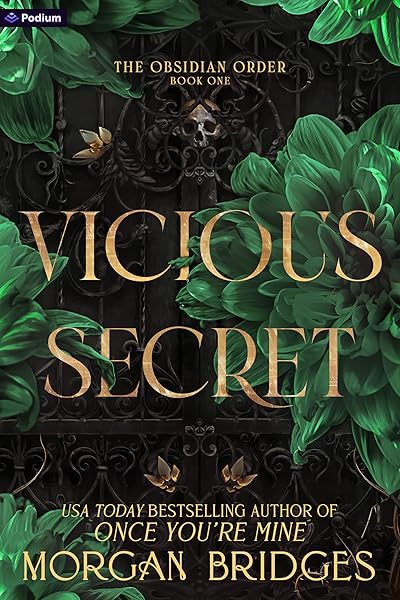 Vicious Secret: A Dark Romance (The Obsidian Order Book 1) by Morgan Bridges