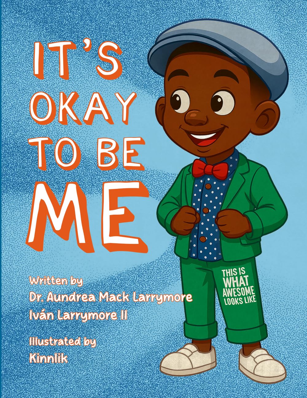 It’s Okay to Be Me: A Story About Embracing Differences and Celebrating Who You Are