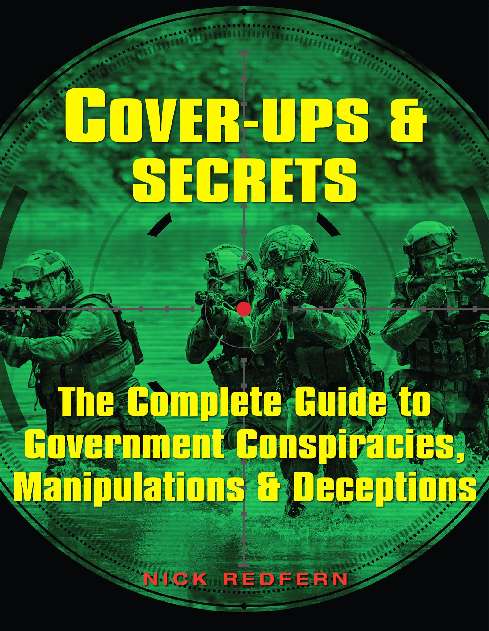 CoverUps & Secrets The Complete Guide to Government