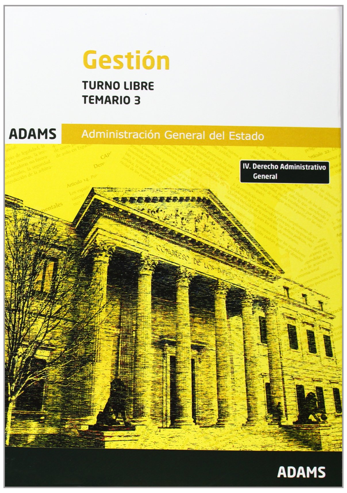 Gestión de la administración del estado: derecho administrativo general : temario 3 (O.VARIAS)