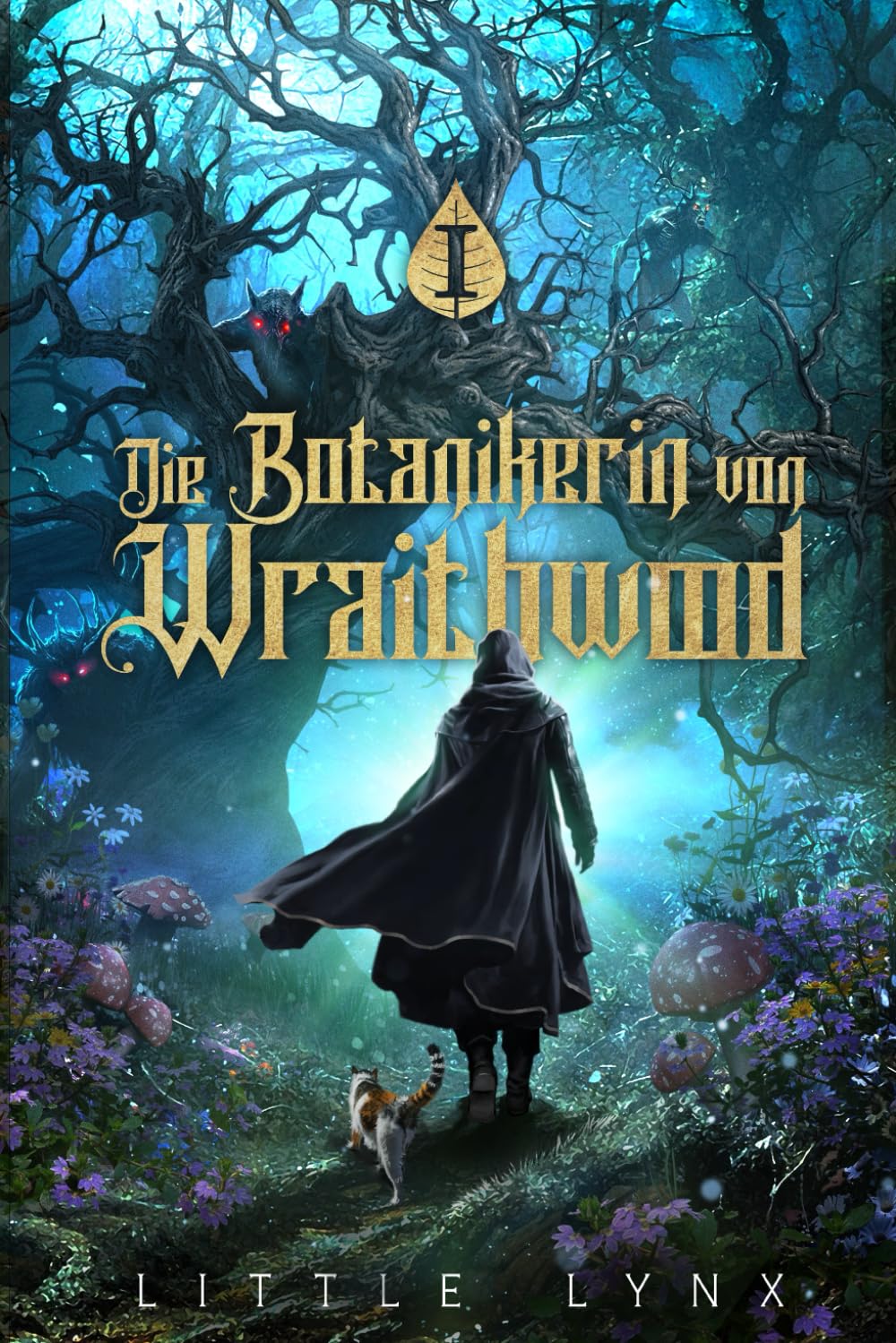 Die Botanikerin von Wraithwood: Ein LitRPG-Apokalypsen-Abenteuer: 1