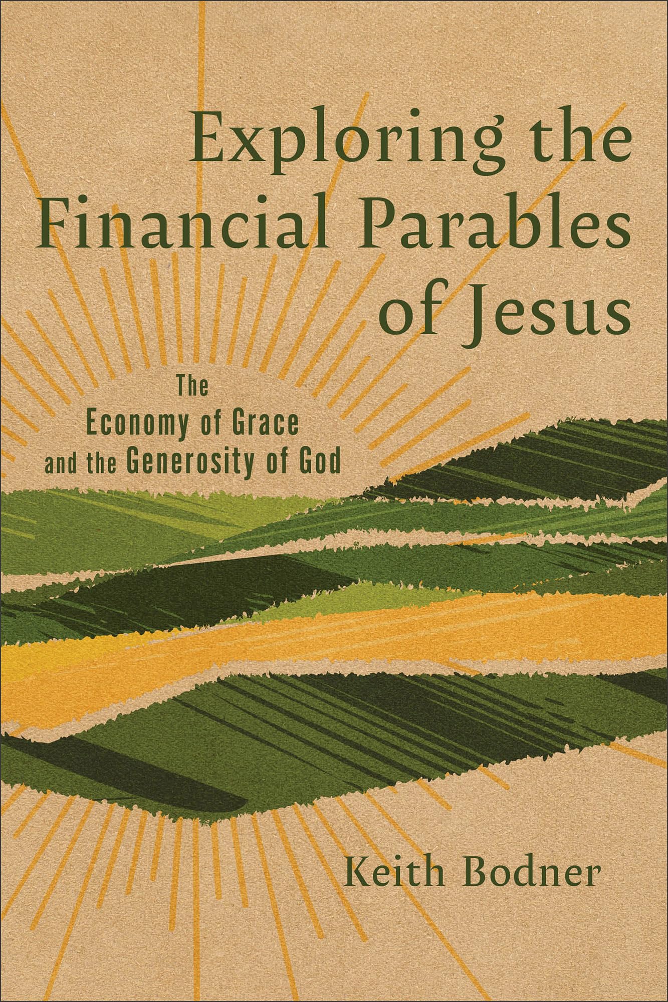 Exploring the Financial Parables of Jesus: The Economy of Grace and the Generosity of God