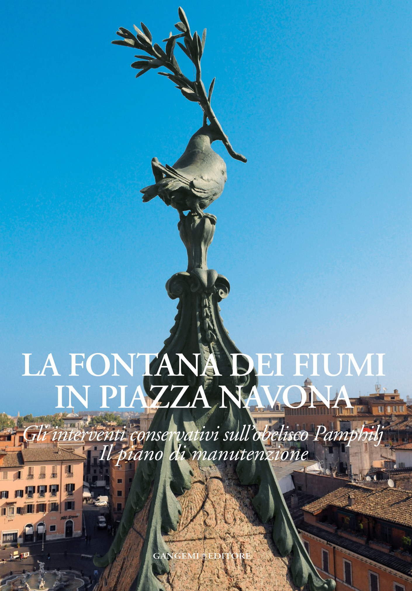 Obélisque Pamphilj comprendre la restauration de la fontaine de Piazza Navona livre