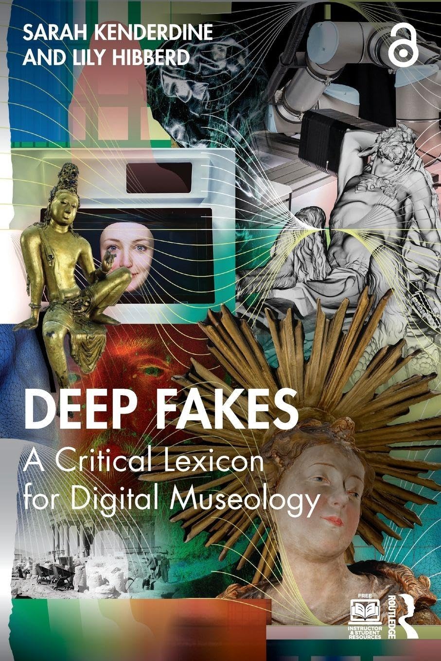 Deep Fakes: A Critical Lexicon for Digital Museology